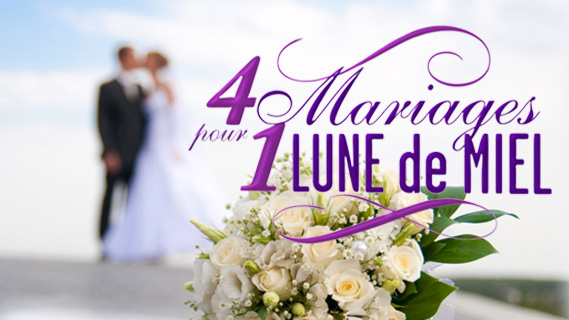 Replay 4 mariages pour une lune de miel - Lundi 07 mai 2018